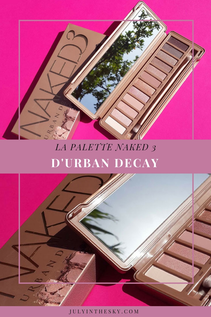 blog beauté test naked 3 urban decay avis swatch