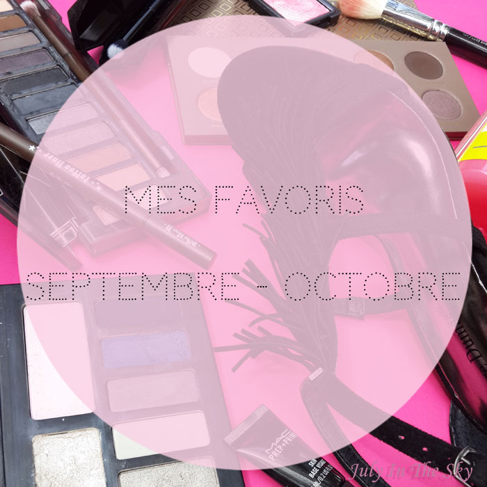 blog beauté favoris automne septembre octobre