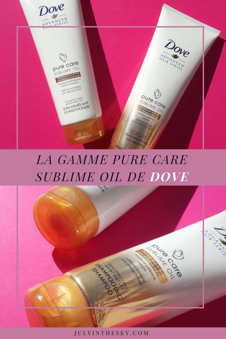 blog beauté dove pure care sublime oil shampooing soin démélant