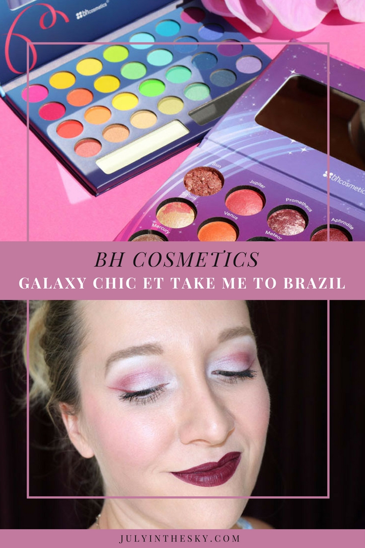 blog beauté BH Cosmetics take me to Brazil galaxy chic