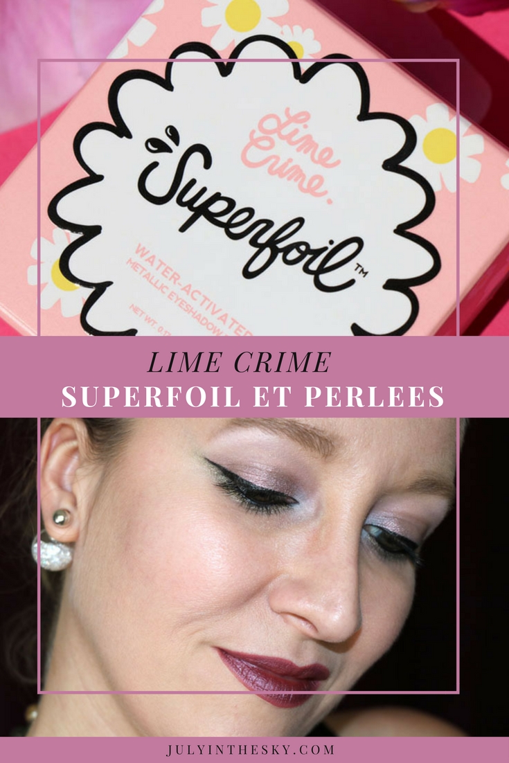 blog beauté lime crime swatch superfoil barbarella electric avis