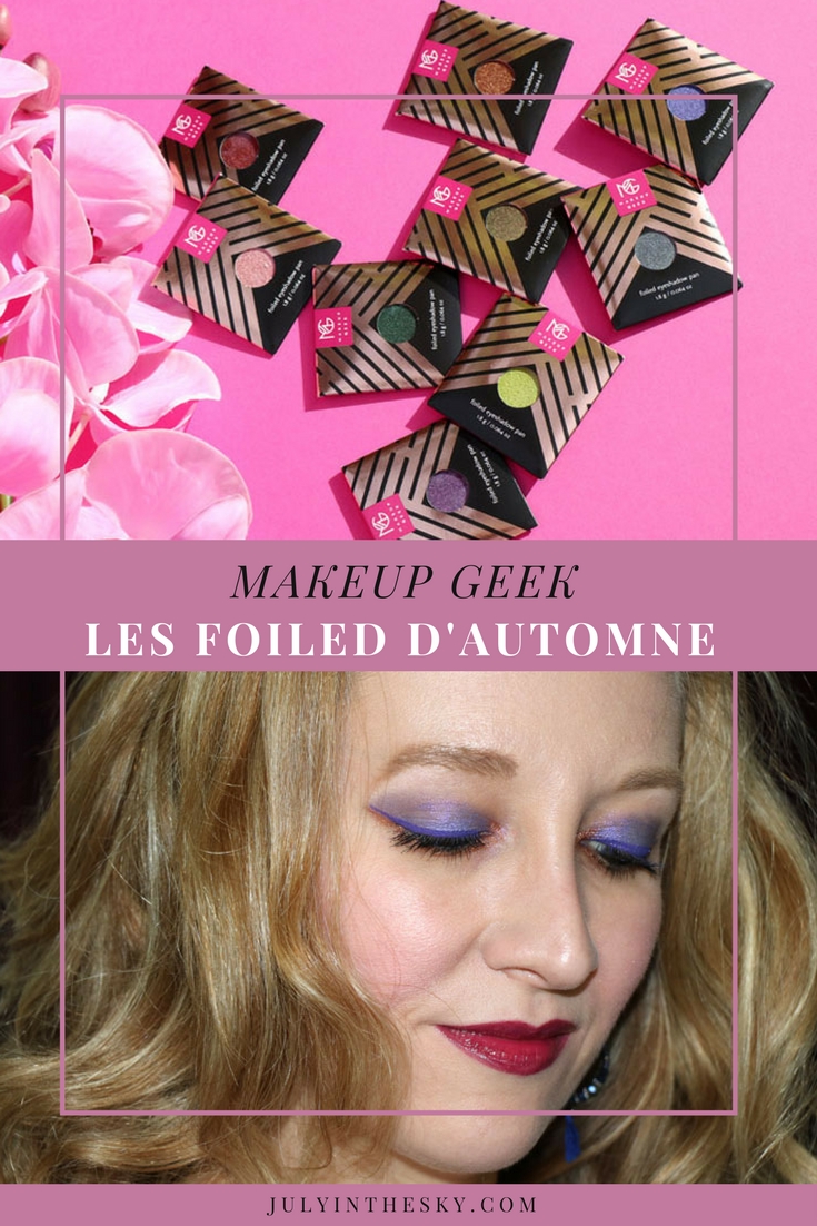blog beauté makeup geek foiled extansion set 2016