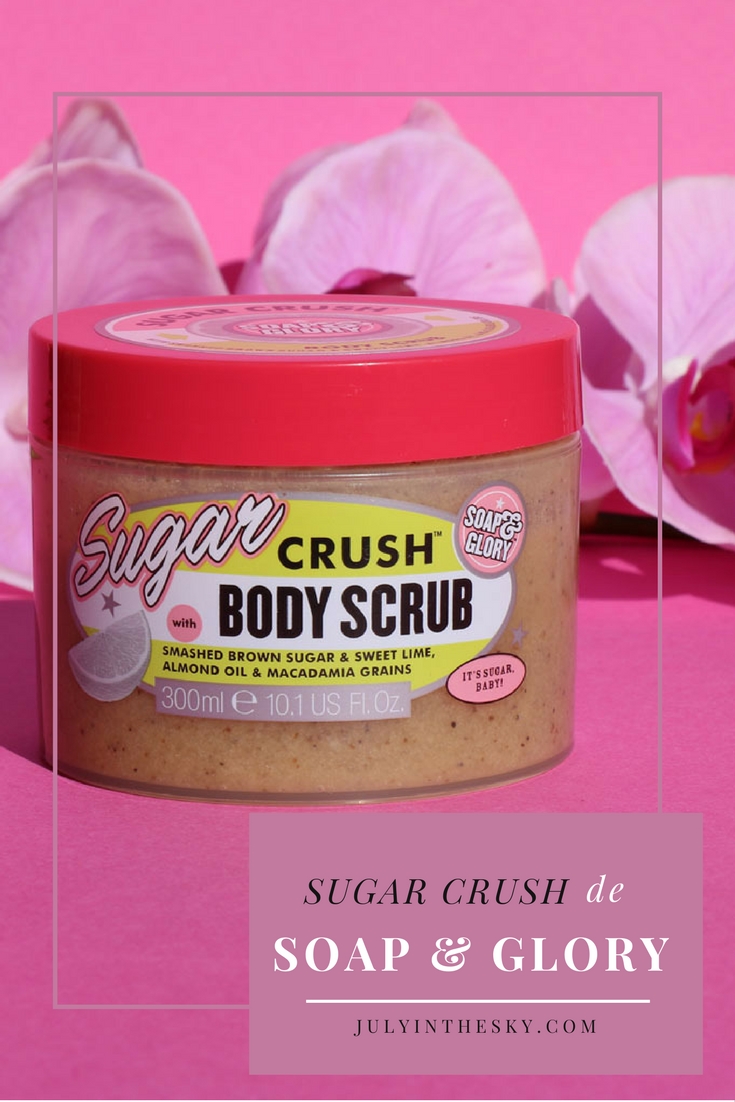blog beauté body scrub sugar crush soap and glory