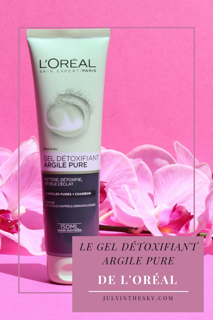 blog beauté avis L'Oréal gel détoxifiant Argile Pure