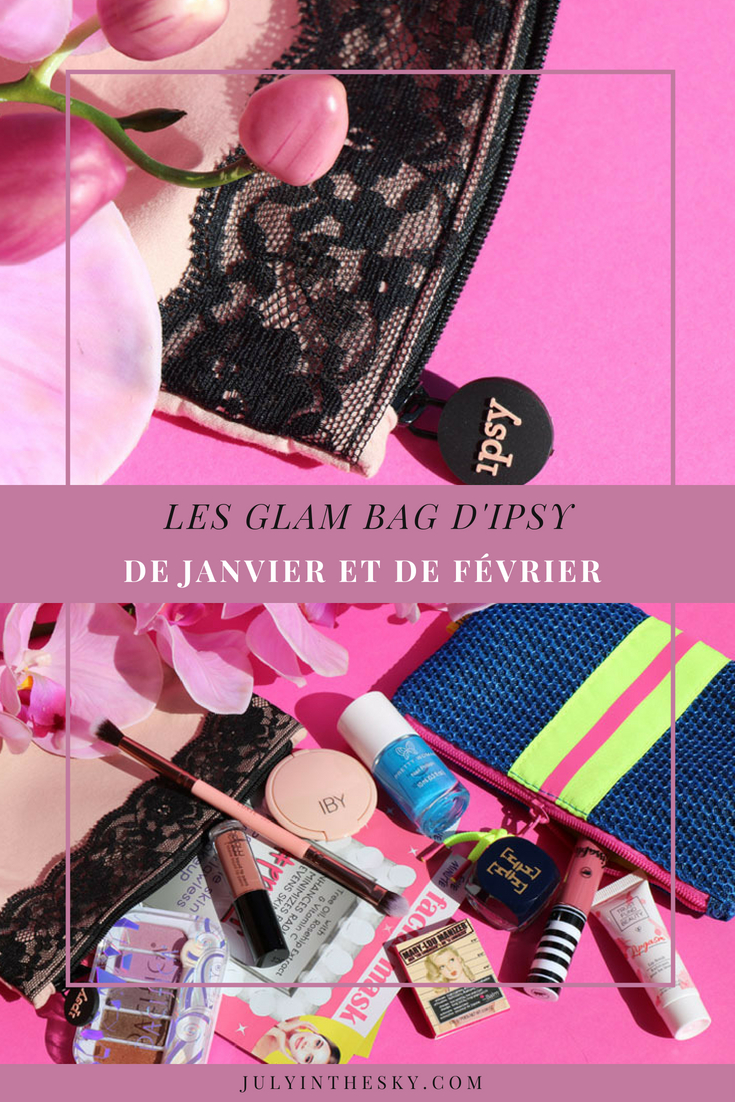 blog beauté Glam Bag Ipsy janvier février avis