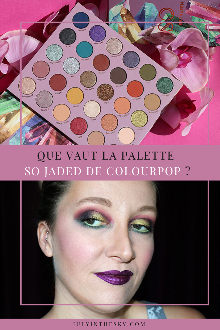 blog beauté ColourPop So Jaded